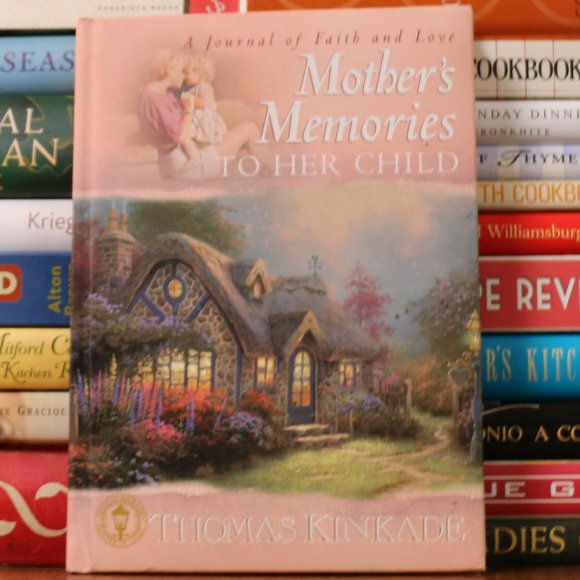 Thomas Kinkade Mother's Memories To Her Child Book - Picture 1 of 5